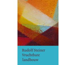 Vruchtbare landbouw op biologisch-dynamische grondslag, Rudolf Steiner, 1999, hardcover 294p